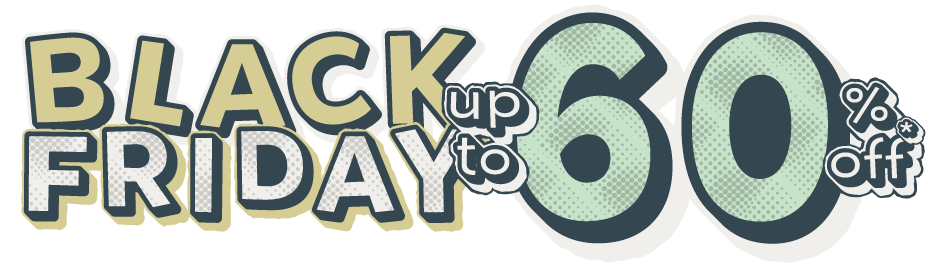 Black Friday! Save up to 60%