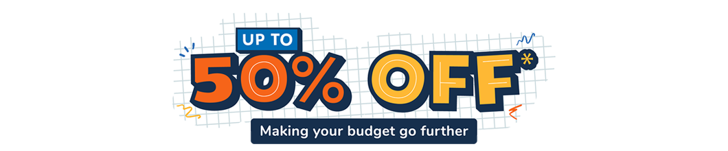 Up to 50% Off - Make your budget go further